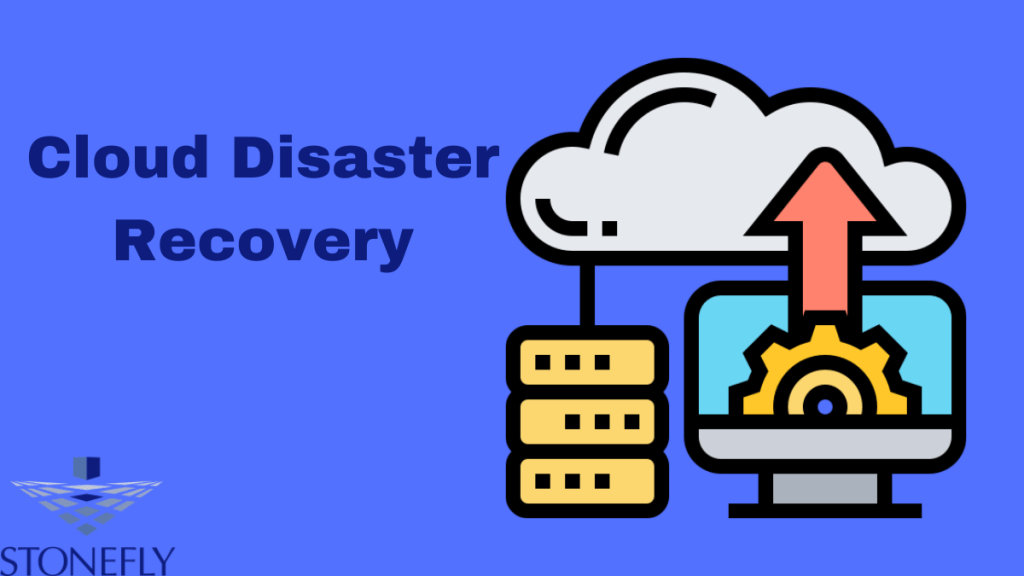 CDR! Protecting Your Assets with Cloud Disaster&nbsp;Recovery